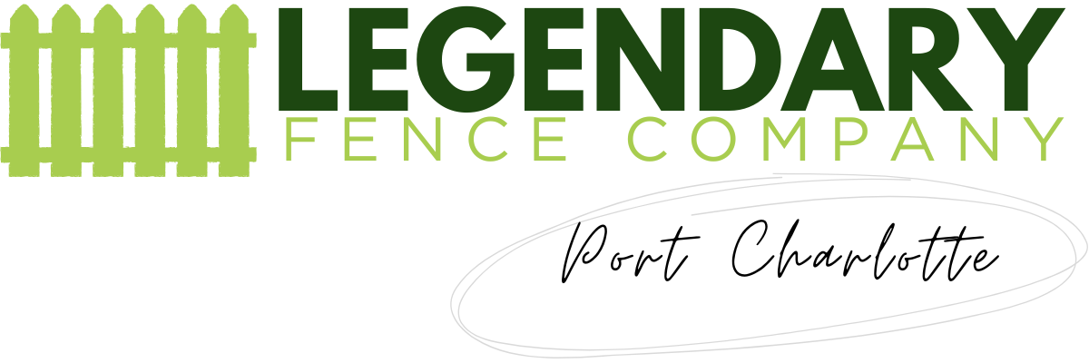 Legendary Fence Company Port Cha